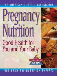 Pregnancy Nutrition: Good Health for You and Your Baby